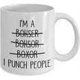 thumbnail image 2 of Boxer Mug I'm A Boxer I Punch People Coffee Mug Best Boxing Gift Tea Cup, 2 of 2