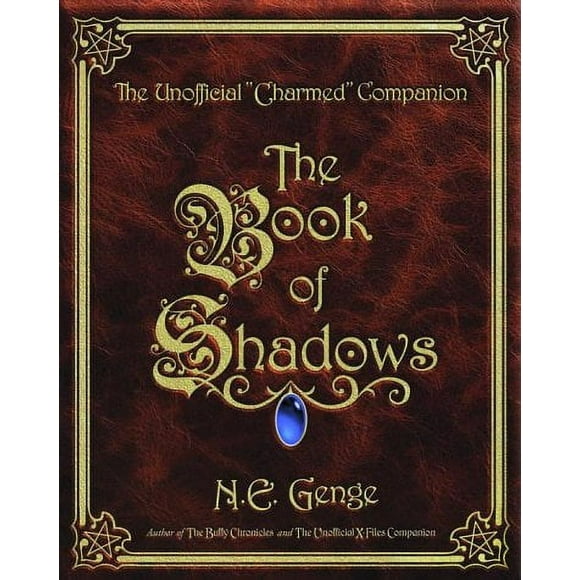 The Book of Shadows : The Unofficial Charmed Companion 9780609806524 Used / Pre-owned