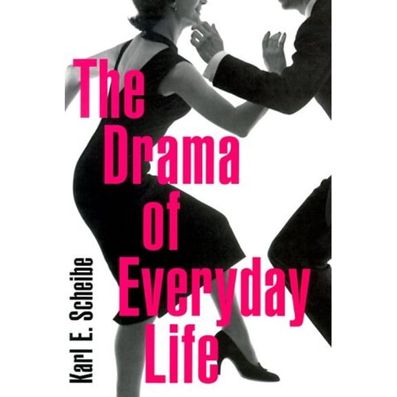Pre-Owned The Drama of Everyday Life (Hardcover) 0674002318 9780674002319