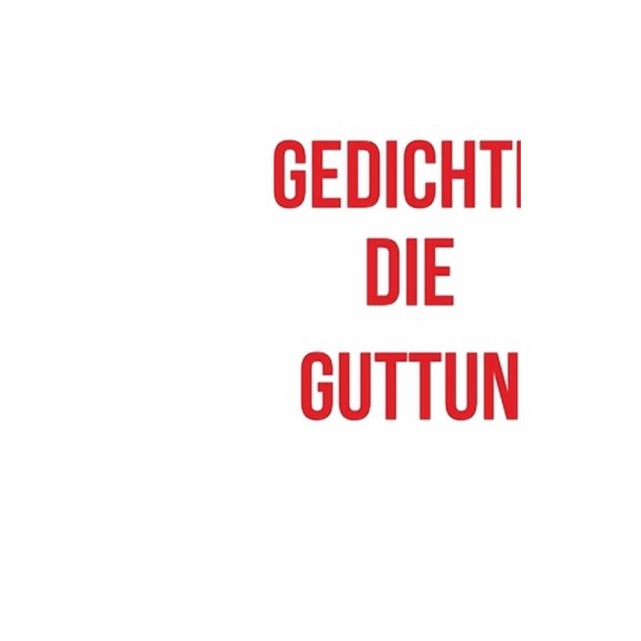 Gedichte, die guttun, (Paperback)