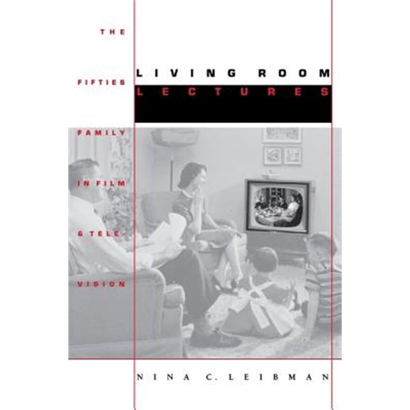 Pre-Owned Living Room Lectures: The Fifties Family in Film and Television (Paperback) 0292746849 9780292746848