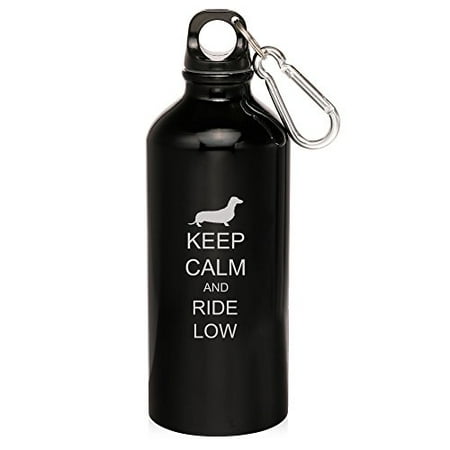 

20oz Aluminum Sports Water Bottle Caribiner Clip Keep Calm and Ride Low Dachshund (Black)
