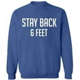 thumbnail image 2 of OXI Crewneck Sweatshirt - Stay Back 6 Feet, Basic Casual Sweatshirts for Men's and Women Fleece Sweatshirt Long Sleeve - Indigo Blue X-Large, 2 of 2