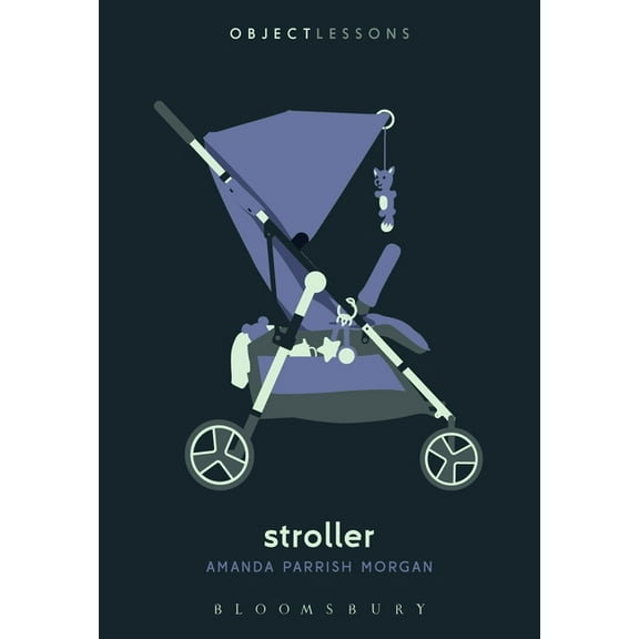 Object Lessons Stroller, (Paperback)