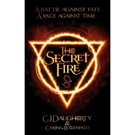 Pre-Owned The Secret Fire (Paperback) by C. J. Daugherty, Carina Rozenfeld