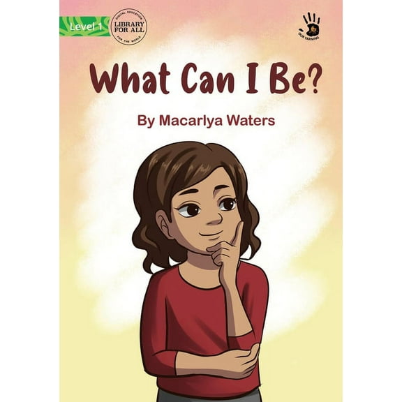 Our Yarning What Can I Be? - Our Yarning, (Paperback)