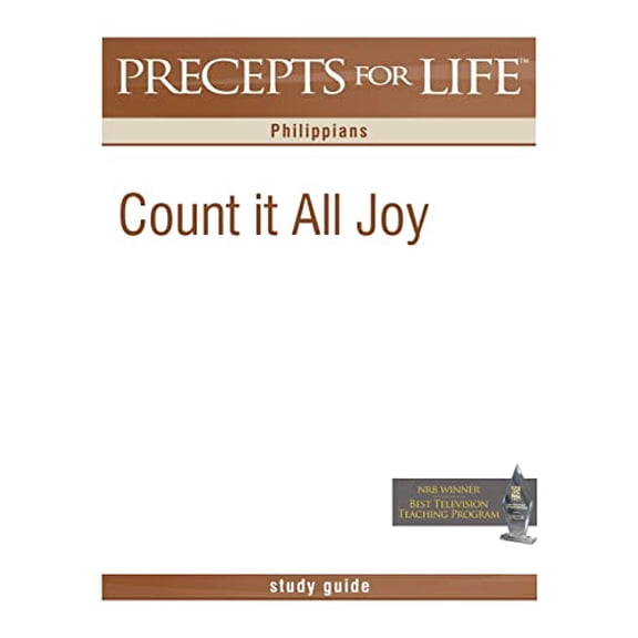 Precepts for Life Study Guide: Count It All Joy (Philippians) (Paperback) by Kay Arthur