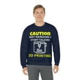 thumbnail image 5 of Caution may randomly talk 3d printing, 3D Printer hobbies maker - Unisex Heavy Blend Crewneck Sweatshirt, 5 of 9