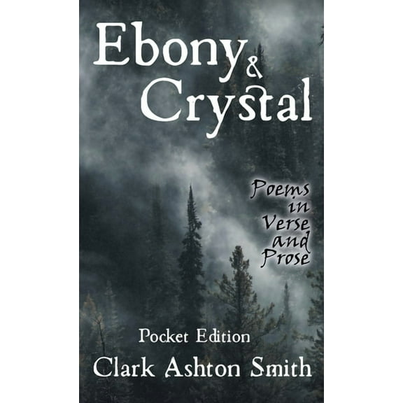 Ebony and Crystal: Poems in Verse and Prose, (Paperback)