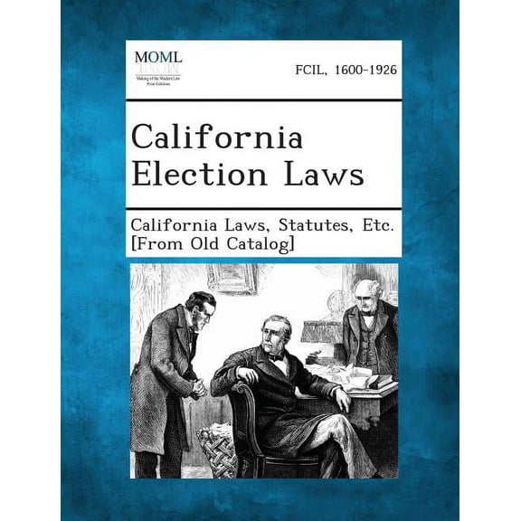 California Election Laws (Paperback)