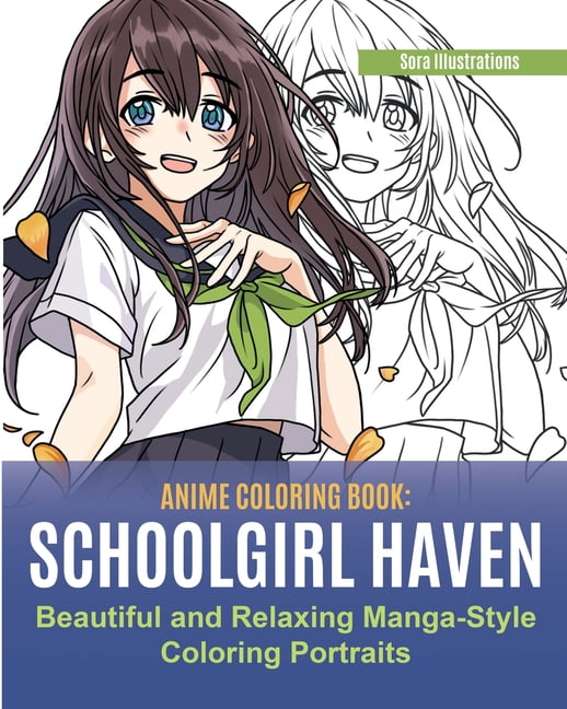 Anime Coloring Book: School Girl Haven. Beautiful and Relaxing Manga ...