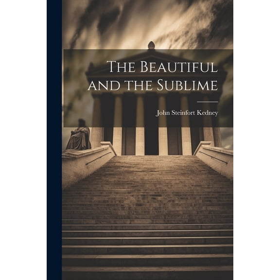 The Beautiful and the Sublime (Paperback)
