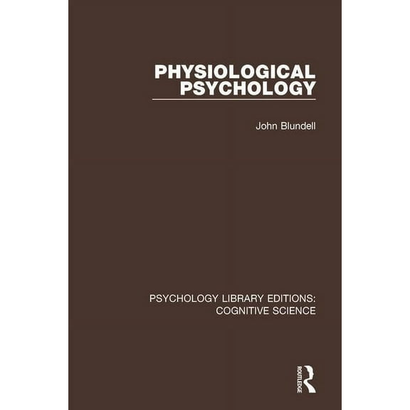 Psychology Library Editions: Cognitive S Physiological Psychology, (Paperback)