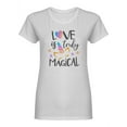 thumbnail image 2 of Love Is Truly Magical Quote Shaped Tee Women's -Image by Shutterstock, 2 of 4