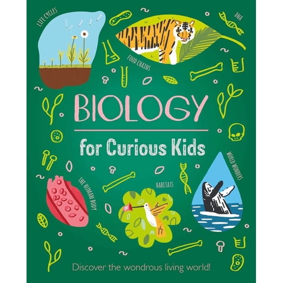 Biology for Curious Kids: Discover the Wondrous Living World!, (Hardcover)