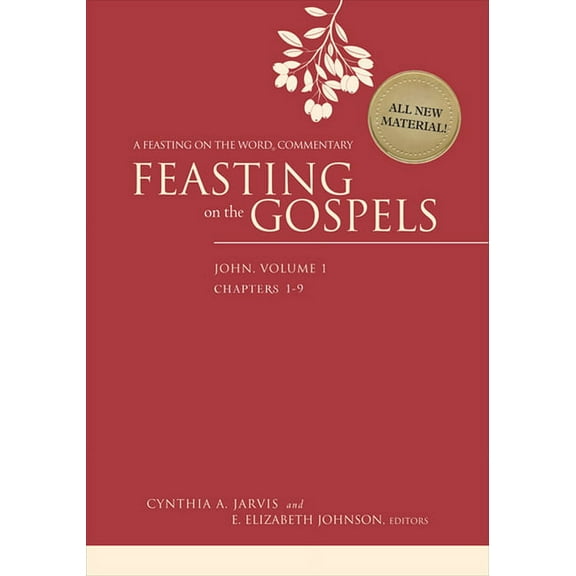 Feasting on the Gospels: Feasting on the Gospels--John, Volume 1: A Feasting on the Word Commentary (Hardcover)