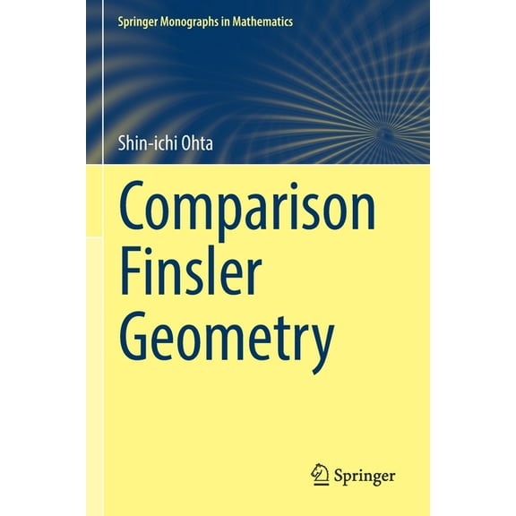 Springer Monographs in Mathematics Comparison Finsler Geometry, (Paperback)