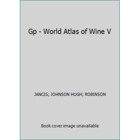 Gp - World Atlas of Wine V [Hardcover - Used]