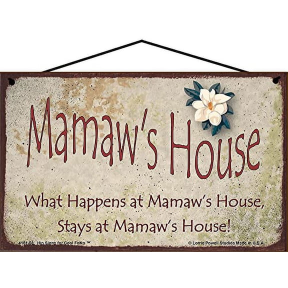 5x8 Mamaw's House Sign with Magnolia Flower What Happens at Mamaw's House Stays at Mamaw's House Vintage Style Decorative Household Family Home Décor Grandma Nickname Gift Signs for any Grandmother