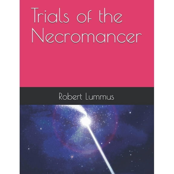 Last Necromancer: Trials of the Necromancer (Series #2) (Paperback)