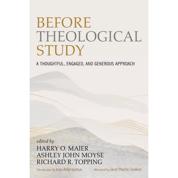 Before Theological Study: A Thoughtful, Engaged, and Generous Approach, (Paperback)