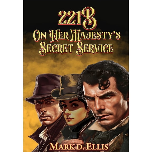 221B On Her Majesty's Secret Service, (Hardcover)