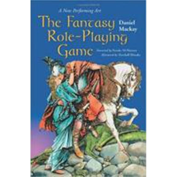 Pre-Owned The Fantasy Role-Playing Game: A New Performing Art (Paperback) 0786408154 9780786408153