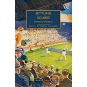 British Library Crime Classics: Settling Scores: Sporting Mysteries (Paperback)