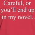 thumbnail image 3 of CafePress - Careful, Or Youll End Up In My Novel. T Shirt - Women's Traditional Fit Dark T-Shirt, 3 of 4