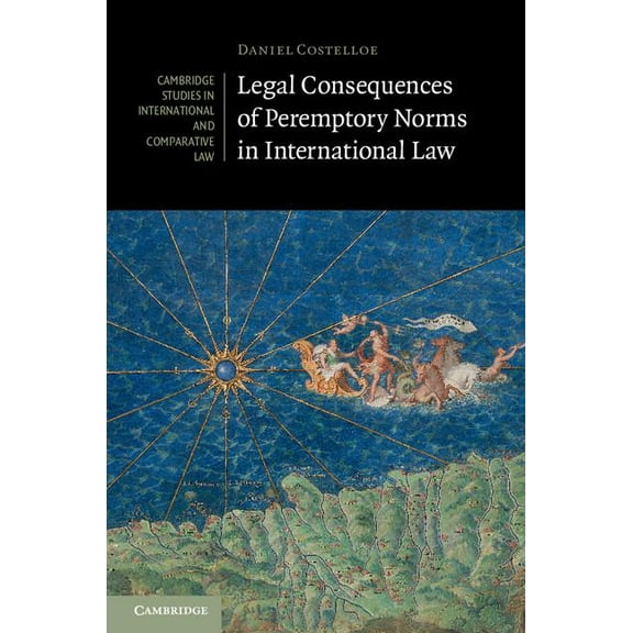 Cambridge Studies in International and C Legal Consequences of Peremptory Norms in International Law, Book 132, (Hardcover)