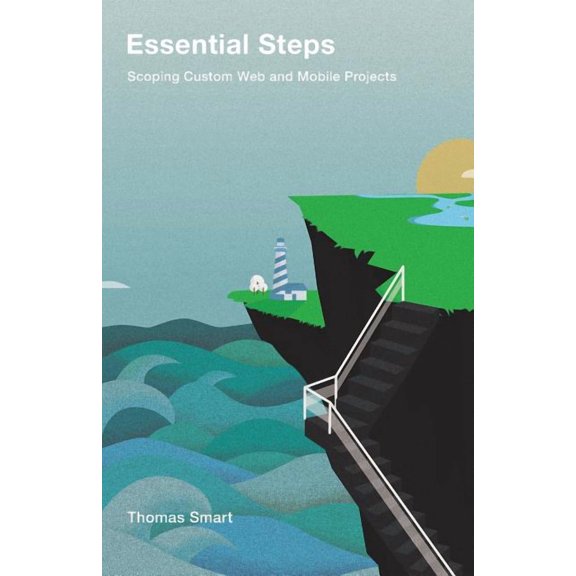 Essential Steps: Scoping Custom Web and Mobile Projects, (Paperback)