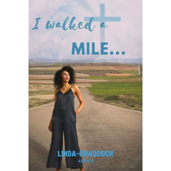 I walked a MILE..., (Paperback)