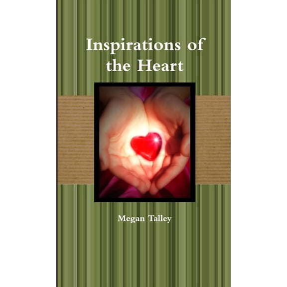 Inspirations of the Heart, (Paperback)