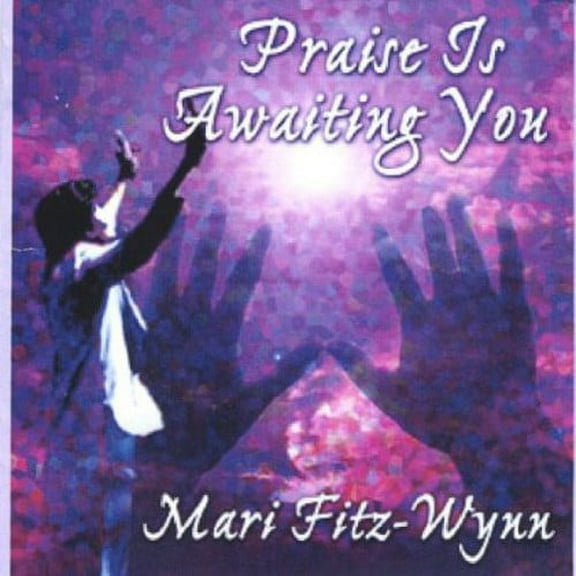 Praise Is Awaiting You