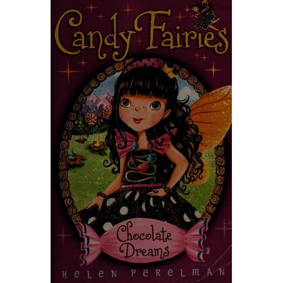 Pre-Owned Chocolate Dreams (Candy Fairies), 9781416994541, 1416994548, Paperback, 1 edition