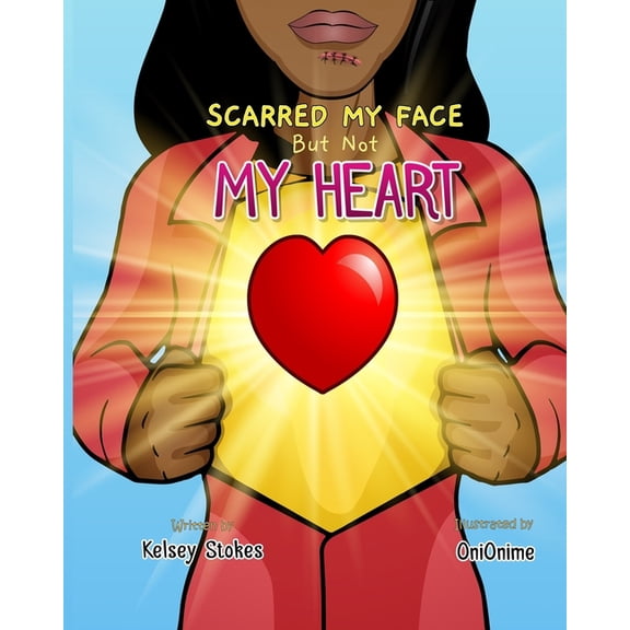 Scarred My Face But Not My Heart