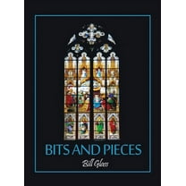 Bits and Pieces (Hardcover)