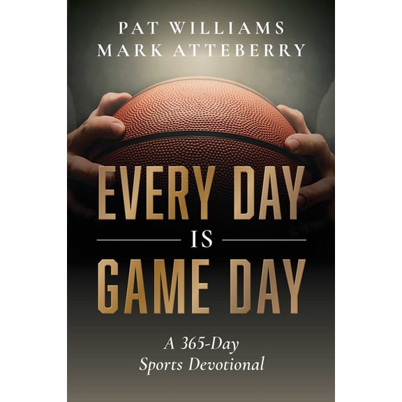 Every Day Is Game Day: A 365-Day Sports Devotional, (Paperback)