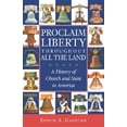 thumbnail image 1 of Pre-Owned Proclaim Liberty Throughout All the Land: A History of Church and State in America (Paperback) 0195166876 9780195166873, 1 of 1