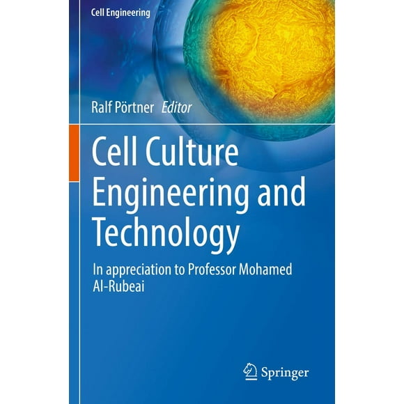 Ingénierie et Technologie de la Culture Cellulaire: en Reconnaissance au Professeur Mohamed Al-Rubai (Volume 10)