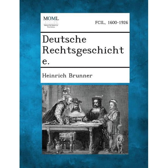 Deutsche Rechtsgeschichte. (Paperback)