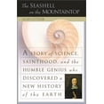 thumbnail image 1 of Pre-Owned The Seashell on the Mountaintop: Story Sci Sainthood Humble Genius Who Discovered New Hist Earth (Hardcover) 0525947086 9780525947080, 1 of 1