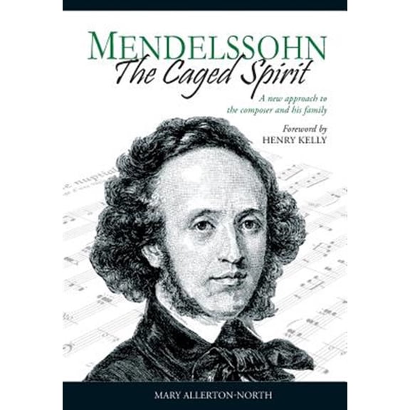 Mendelssohn - The Caged Spirit (Hardcover)