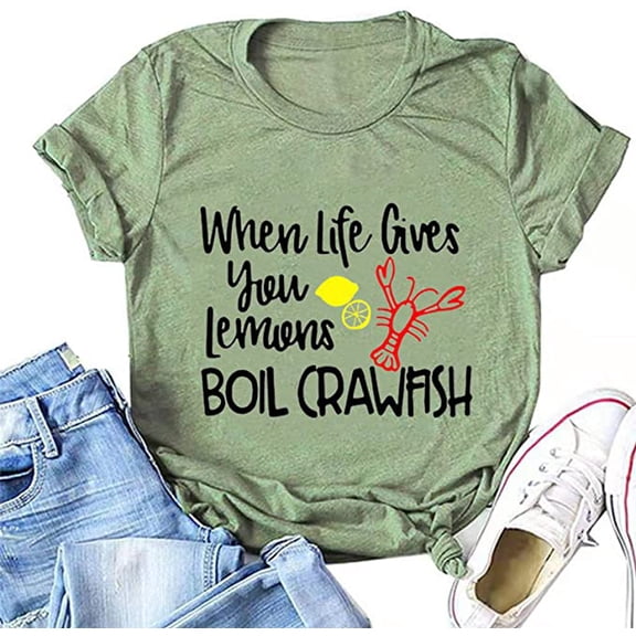 YourTops Women When Life Gives You Lemons Boil Crawfish T-Shirt