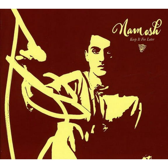 Namosh - Keep It for Later - Electronica - CD