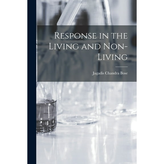 Response in the Living and Non-Living (Paperback)