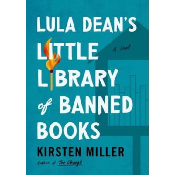 Pre-Owned Lula Dean's Little Library of Banned Books (Hardcover) by Kirsten Miller