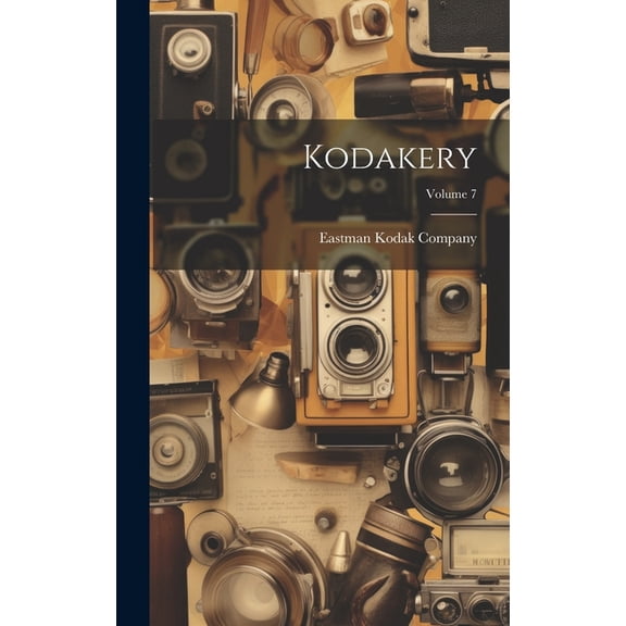 Kodakery; Volume 7 (Hardcover)