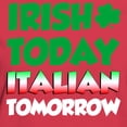 thumbnail image 3 of CafePress - Irish Today Italian Tomorrow T Shirt - Women's Traditional Fit Dark T-Shirt, 3 of 4