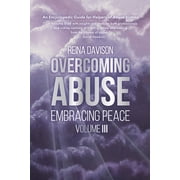 Overcoming Abuse Embracing Peace Vol III (Paperback)
